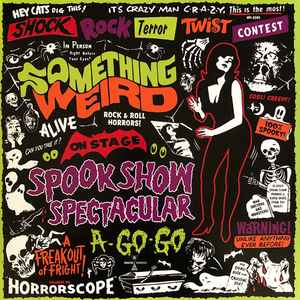 Various - Something Weird Spook Show Spectacular A-Go-Go