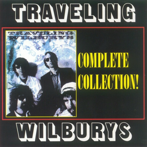 Traveling Wilburys – Complete Collection! (1998, CD) - Discogs