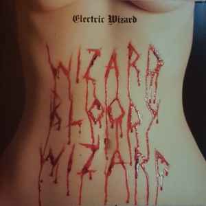 Electric Wizard (2) - Wizard Bloody Wizard album cover