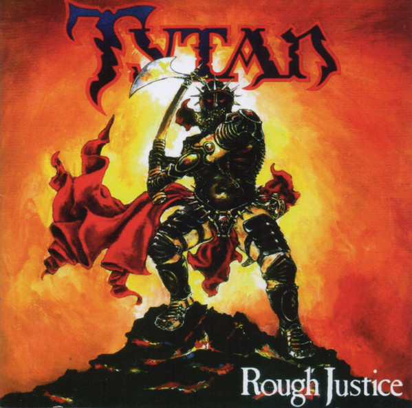 Tytan – Rough Justice (2016, Vinyl) - Discogs