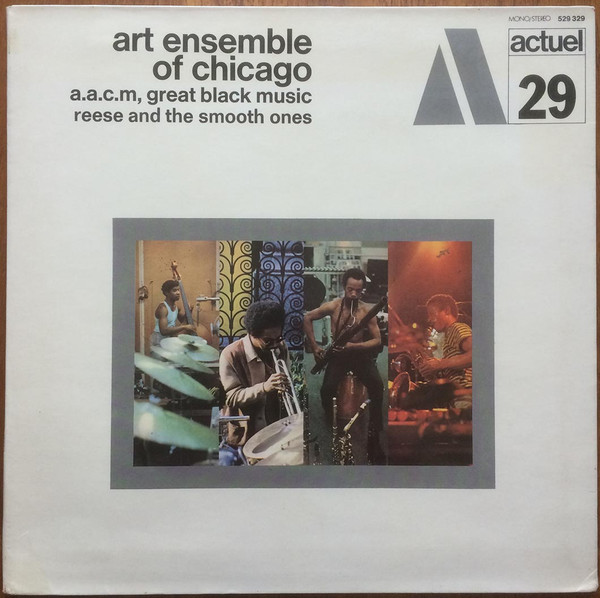 Art Ensemble Of Chicago - Reese And The Smooth Ones | Releases