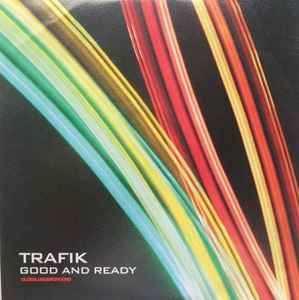 Trafik - Good And Ready album cover