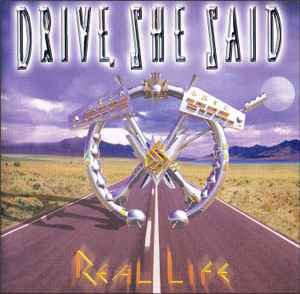 Drive, She Said - Real Life album cover