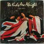 The Who – The Kids Are Alright (1979, Vinyl) - Discogs