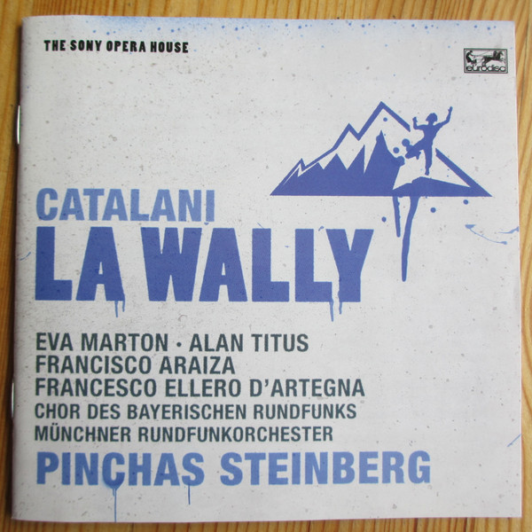 Catalani La Wally - Pinchas Steinberg & Munchner