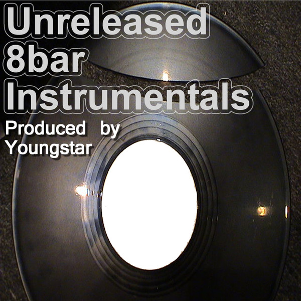 ladda ner album Youngstar - Unreleased 8 Bar Instrumentals