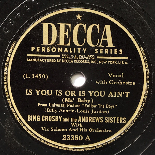 Bing Crosby And The Andrews Sisters – Is You Is Or Is You Ain't (Ma 