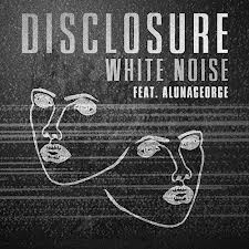 Disclosure - White Noise (2013)