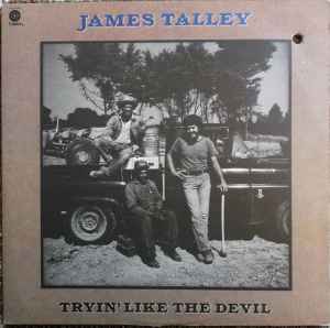 Tryin' Like The Devil - James Talley