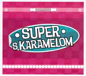 Super S Karamelom - Super S Karamelom album cover