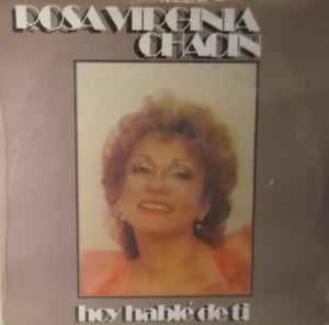 Rosa Virginia Chacin - Hoy Hable De Tí album cover