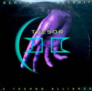 Various - Tresor II (Berlin Detroit - A Techno Alliance) album cover