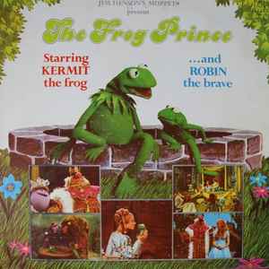 The Muppets Starring Kermit The Frog - Original TV Cast Of The Frog Prince