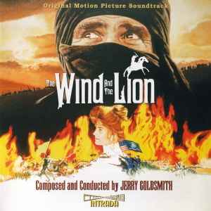 Jerry Goldsmith - The Wind And The Lion (Original Motion Picture Soundtrack)