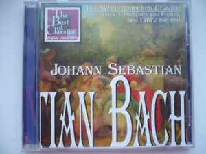 Johann Sebastian Bach - The Well-tempered Clavier; Book I: Preludes And Fugues, Disc I BWV 846-860 album cover