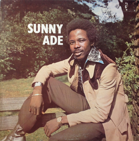 Sunny Ade & His African Beats – Sunny Ade Vol. 1 (1974, Vinyl 