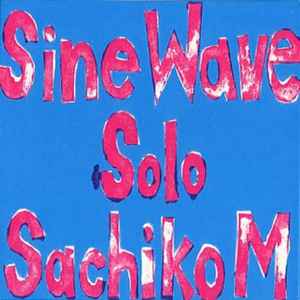 Sine Wave Solo - Sachiko M