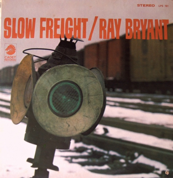 Ray Bryant – Slow Freight (1967, Vinyl) - Discogs