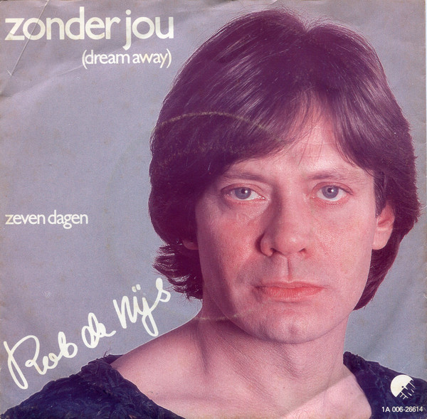 Rob de Nijs – Zonder Jou (1980, Vinyl) - Discogs