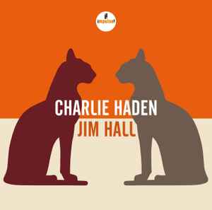 Charlie Haden - Charlie Haden - Jim Hall