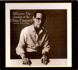 Bill Evans Trio Featuring Scott La Faro – Sunday At The Village ...