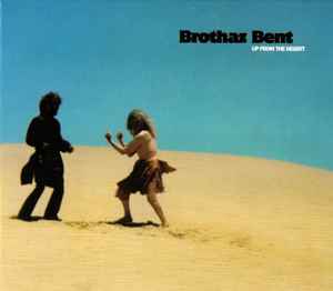 Brothaz Bent - Up From The Desert album cover
