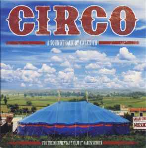 Calexico - Circo - A Soundtrack By Calexico album cover