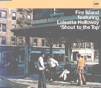 Fire Island Featuring Loleatta Holloway - Shout To The Top