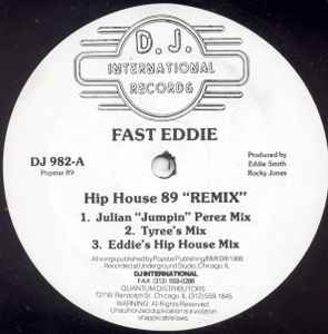 "Fast" Eddie Smith - Hip House (89 "Remix")