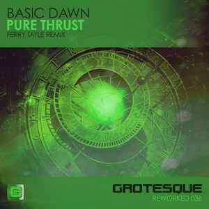 Basic Dawn - Pure Thrust (Ferry Tayle Remix) album cover