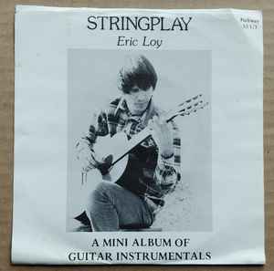 Eric Loy - Stringplay - A Mini Album Of Guitar Instrumentals album cover