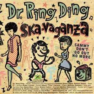 Dr. Ring Ding Ska-Vaganza - Sammy Don't Go Out No More