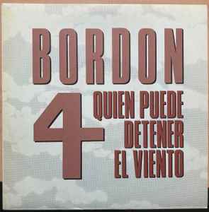 Bordon-4 - Quien Puede Detener El Viento album cover