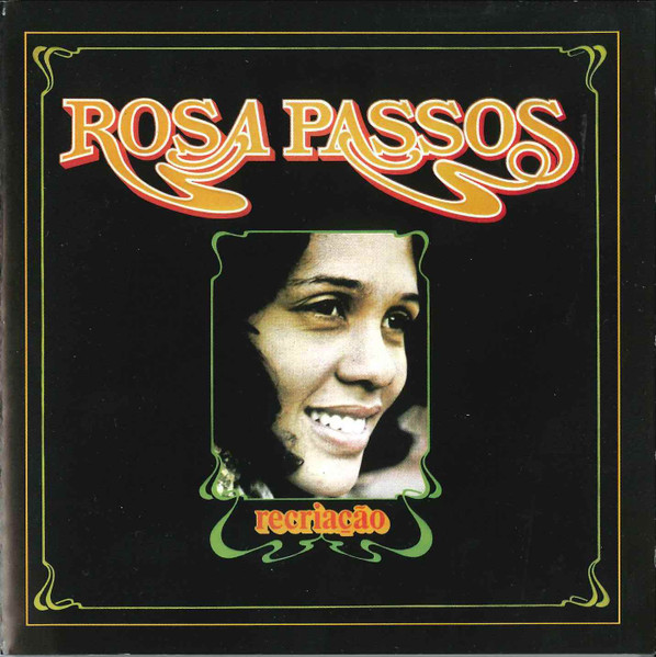 Rosa Passos – Recriação (1978, Vinyl) - Discogs