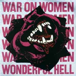 Wonderful Hell - War On Women