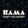 Rama (5) - Don't You Worry
