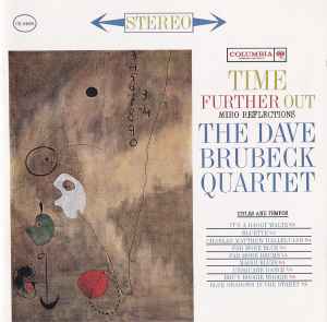 The Dave Brubeck Quartet - Time Further Out  (Miro Reflections)