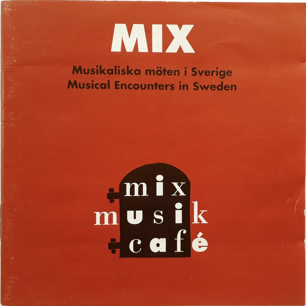télécharger l'album Various - Mix Musikaliska Möten I Sverige