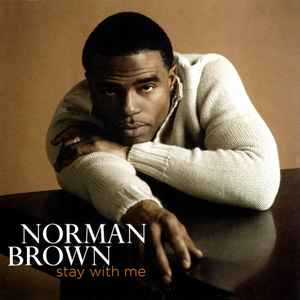 Stay With Me - Norman Brown