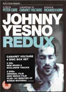Johnny Yesno (Redux) - Peter Care, Cabaret Voltaire, Richard H. Kirk