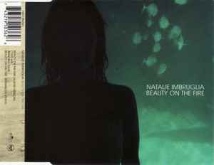 Natalie Imbruglia - Beauty On The Fire