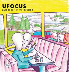 Guidance For The Puzzled  - UFOCUS
