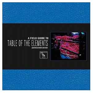Various - A Field Guide To Table Of The Elements - Southeastern Edition アルバムカバー