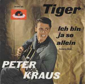 Ich Bin Ja So Allein / Tiger - Peter Kraus