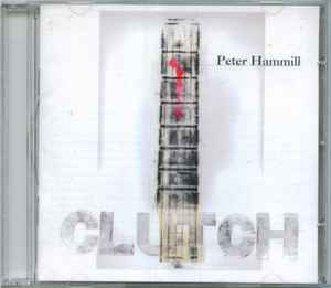 Clutch - Peter Hammill