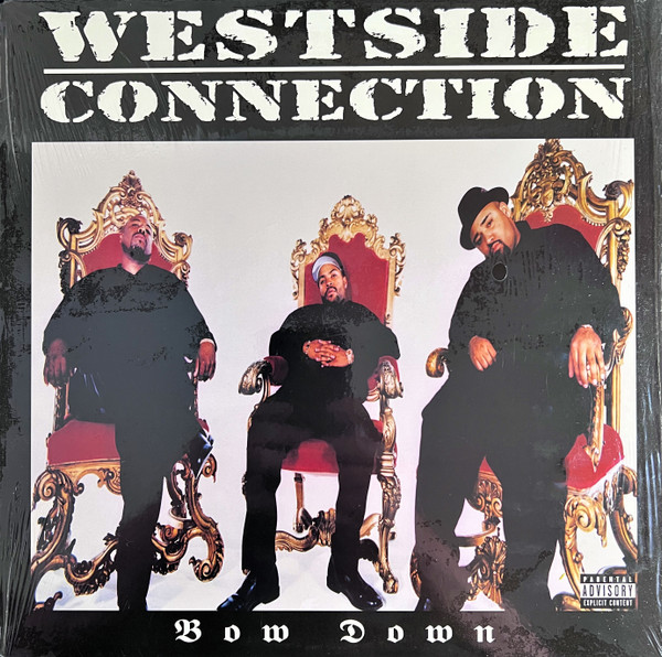 Westside Connection – Bow Down (1996, Vinyl) - Discogs