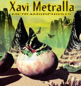 Xavi Metralla - Metramorphosis