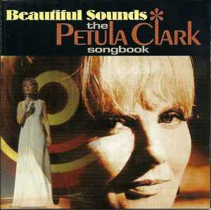 Petula Clark - Beautiful Sounds - The Petula Clark Songbook