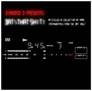 Diamond D - Dat's That Shit! An Exclusive Collection Of Rare Instrumentals From The DAT Vault album cover