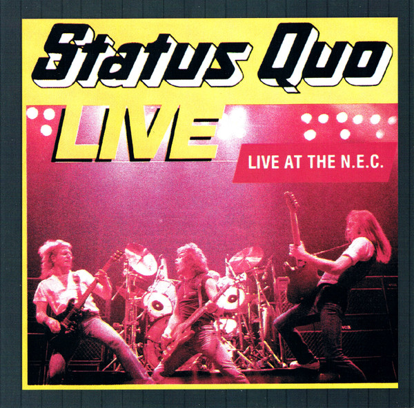 Status Quo - Live At The N.E.C. | Releases | Discogs